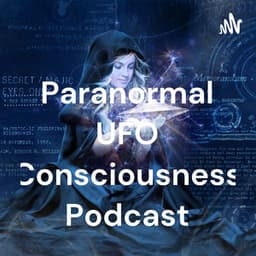 The Paranormal UFO Consciousness Podcast logo